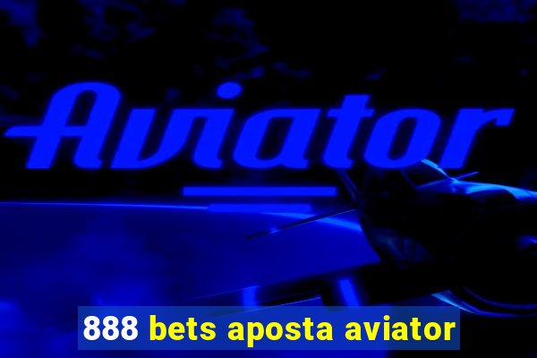 888 bets aposta aviator